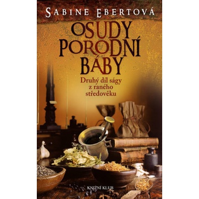 Osudy porodní báby 2 - 3. vydání Sabine Ebertová