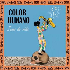 Color Humano - Zumo De Vida (LP) (8435307617125)