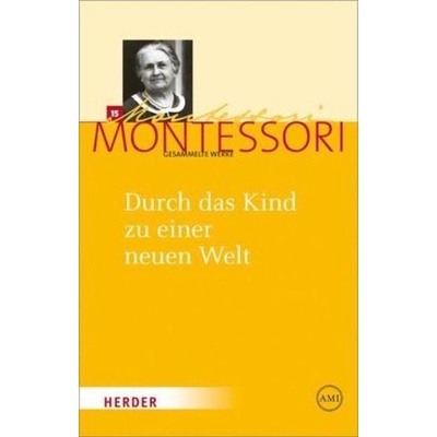 Durch das Kind zu einer neuen Welt