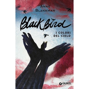 Blackbird. I colori del cielo (ISBN: 9788809891005)