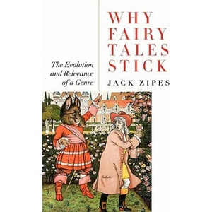 Why Fairy Tales Stick | Zipes (ISBN: 9780415977814)