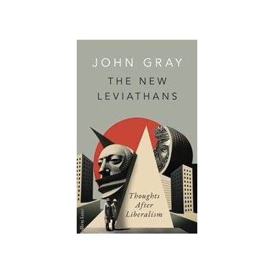 The New Leviathans - John Gray