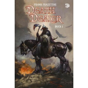 Frank Frazettas Death Dealer 1 | Stefano Martino, Frank Frazetta, Frank Neubauer (ISBN: 9783986665104)