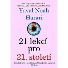 21 lekcí pro 21. století - Yuval Noah Harari