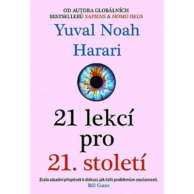 21 lekcí pro 21. století - Yuval Noah Harari