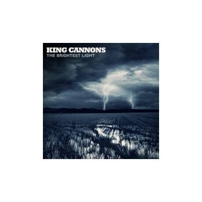 KING CANNONS: BRIGHTEST LIGHT CD