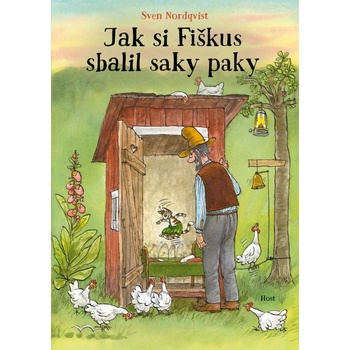 Jak si Fiškus sbalil saky paky - Sven Nordqvist, Sven Nordqvist Ilustrátor