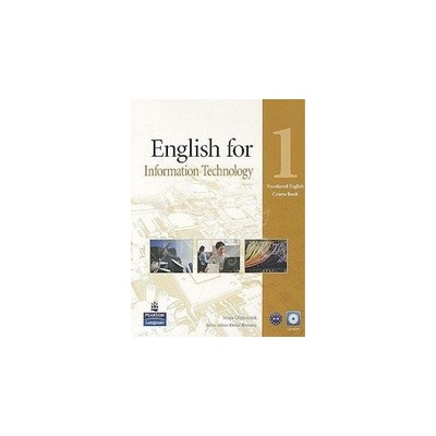 English for Information Technology 1: Course Book Maja Olejniczak David Bonamy