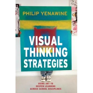 Visual Thinking Strategies | Philip Yenawine (ISBN: 9781612506098)
