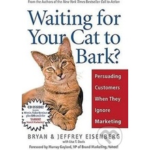 Waiting for Your Cat to Bark? - Bryan Eisenberg, Jeffrey Eisenberg