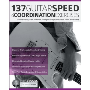 137 Guitar Speed & Coordination Exercises | Joseph Alexander, Tim Pettingale (ISBN: 9781789333985)
