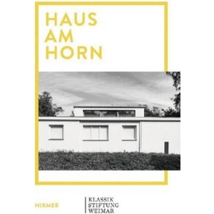 Haus am Horn | Klassik Stiftung Weimar, Anke Blümm, Martina Ullrich (ISBN: 9783777432748)