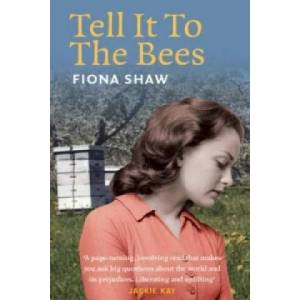 Tell it to the Bees | Fiona Shaw (ISBN: 9780955647666)