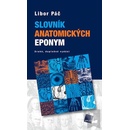 Slovník anatomických eponym - Libor Páč
