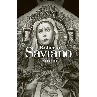 Piraně - Roberto Saviano