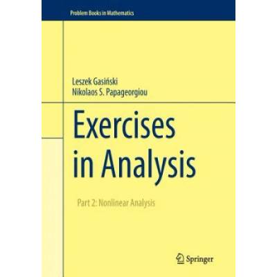 Exercises in Analysis | Leszek Gasinski, Nikolaos S. Papageorgiou