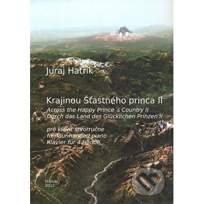 Krajinou Šťastného princa II Juraj Hatrík