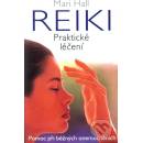 Knihy Reiki Praktické léčení -- Pomoc při běžných onemocněních - Mari Hall