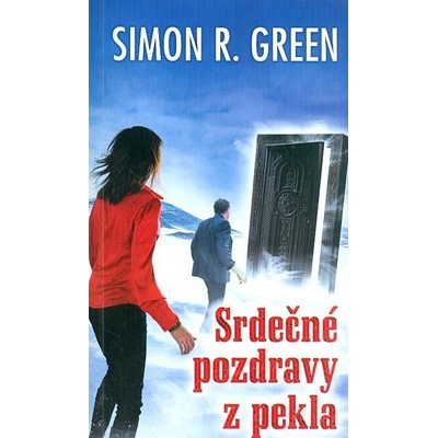 Srdečné pozdravy z pekla - Simon R. Green