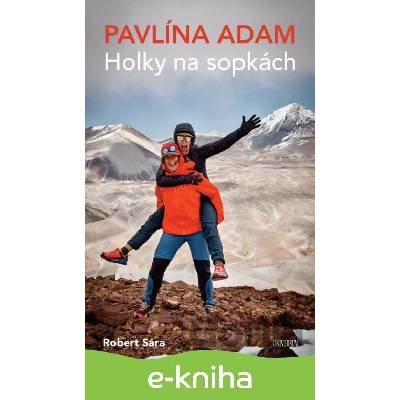 E-kniha Holky na sopkách - Robert Sára, Pavlína Adam