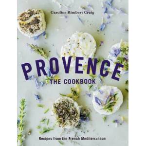 Provence: The Cookbook (ISBN: 9781623717889)