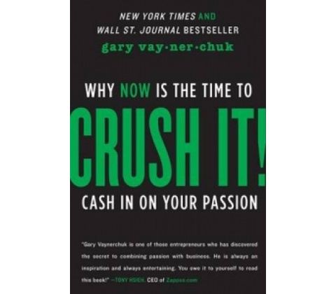 Crush It! - Vaynerchuk Gary