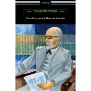Three Essays on the Theory of Sexuality | A. A. Brill (ISBN: 9781420966435)