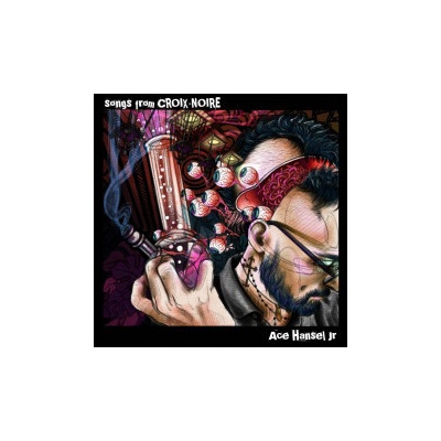 Hansel Ace Jr - Songs From Croix-Noire LP