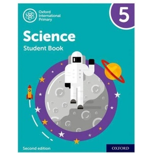 Oxford International Primary Science Second Edition: Student Book 5 | Deborah Roberts, Geraldine Shaw, Terry Hudson (2021)