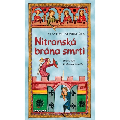 Nitranská brána smrti - Vondruška Vlastimil