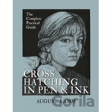 Crosshatching in Pen & Ink - August Lamm
