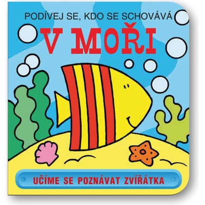 V moři - Podívej se, kdo se schovává - kolektiv