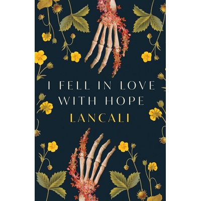 I Fell in Love with Hope