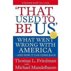 That Used To Be Us | Michael Friedman (2012)