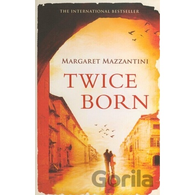 Twice Born - Margaret Mazzantini