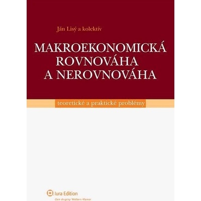 Makroekonomická rovnováha a nerovnováha - Ján Lisý