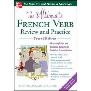Ultimate French Verb Review and Practice | D Stillman (2012)
