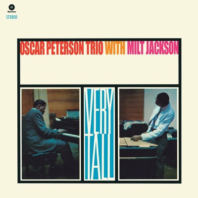 The Oscar Peterson Trio & Milt Jackson - Very Tall (Limited Edition) (180 g) LP