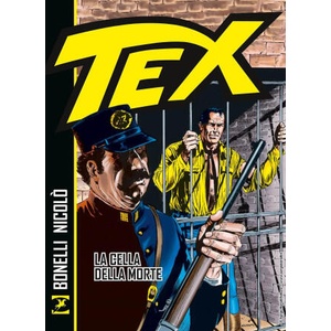 Tex. La cella della morte | Gianluigi Bonelli (ISBN: 9788869618994)