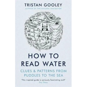 How To Read Water (ISBN: 9781473615229)