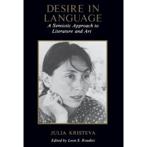 Desire in Language | Julia Kristeva (ISBN: 9780231048071)