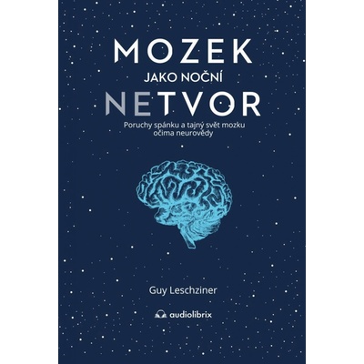 Mozek jako noční netvor