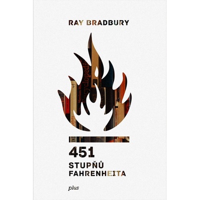 451 stupňů Fahrenheita [Bradbury Ray]