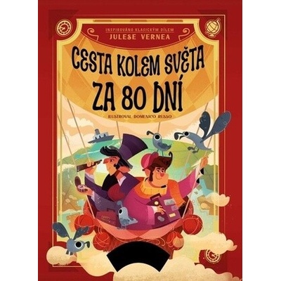 Cesta kolem světa za 80 dní - Altea Villa, Domenico Russo (ilustrátor)