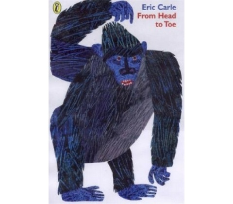 From Head to Toe - Eric Carle