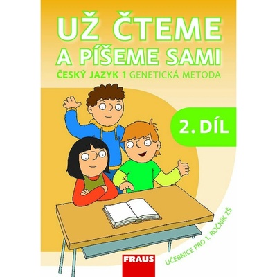 Už čteme a píšeme sami 1 ročník /2.díl Fraus