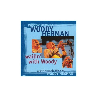 Herman Woody - Wailin with Woody 2 CD