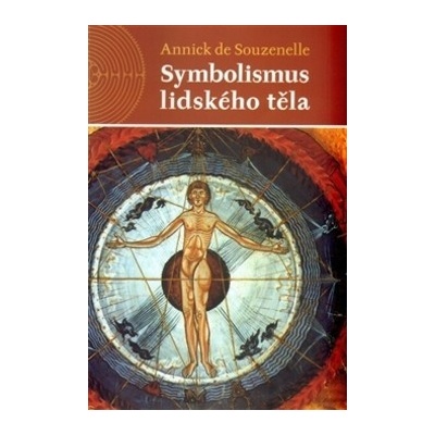 Symbolismus lidského těla - Annick de Souzenelle