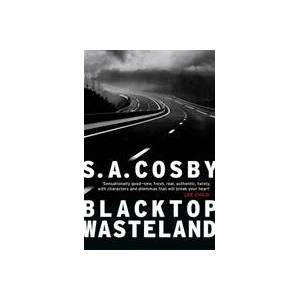 Blacktop Wasteland | S. A. Cosby (ISBN: 9781472273758)