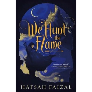 We Hunt the Flame (ISBN: 9780374311544)